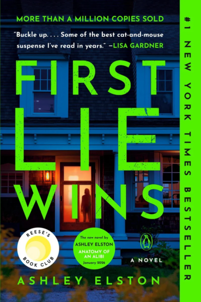 First Lie Wins by Ashley Elston in bright green text. Behind the text is a figure silhouetted in an open backlit door.