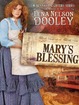 Mary's Blessing: McKenna's Daughters Series #2