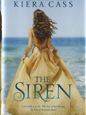 The Siren by Kiera Cass