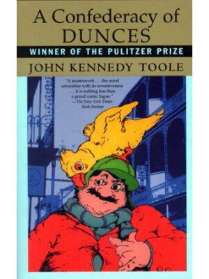 A Confederacy of Dunces by John Kennedy Toole