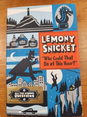 Who Could that Be at This Hour? ( the Wrong Questions)hardcover)icket