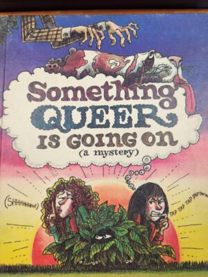Something Queer is Going On