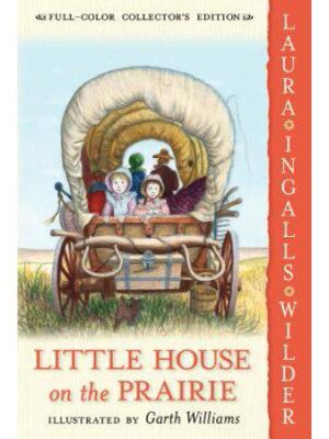 Little House on the Prairie: Full Color Edition (Little House, 3) by Laura Ingalls Wilder
