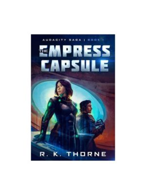 Audacity Saga: The Empress Capsule (Series #1) (paperback)
