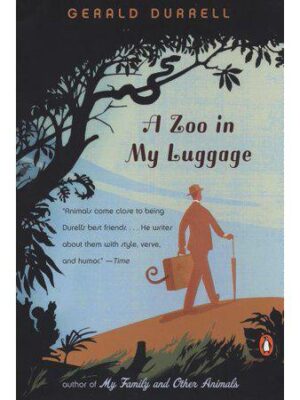 A Zoo In My Luggage - by Gerald Durrell (Paperback)