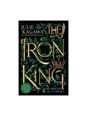 The Iron King Special Edition (The Iron Fey) by Julie Kagawa
